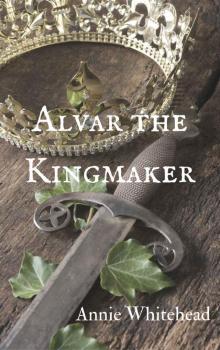 Alvar the Kingmaker Read online