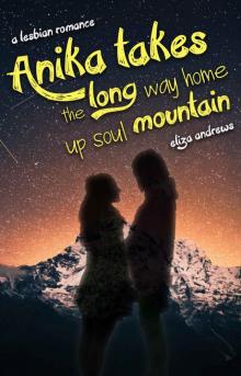 Anika takes the long way home up soul mountain: A lesbian romance (Rosemont Duology Book 2)