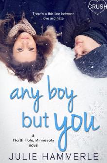 Any Boy but You (North Pole, Minnesota) Read online