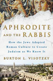 Aphrodite and the Rabbis Read online