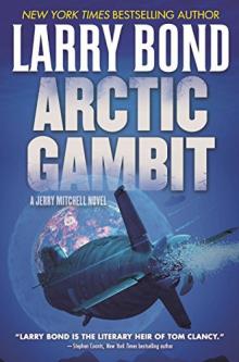 Arctic Gambit_A Jerry Mitchell Novel Read online