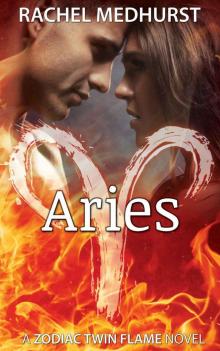 Aries: Book 2 in a Young Adult Paranormal Romance Series (The Zodiac Twin Flame Series) Read online