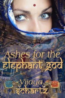 Ashes for the Elephant God Read online