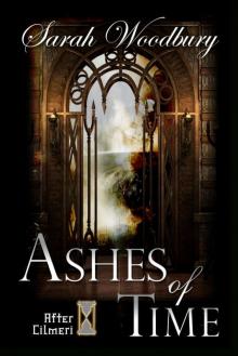 Ashes of Time (The After Cilmeri Series)
