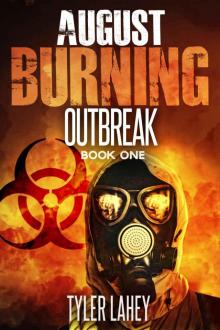 August Burning (Book 1): Outbreak Read online