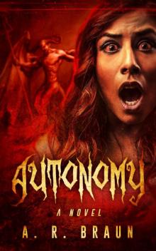 Autonomy: a novel Read online