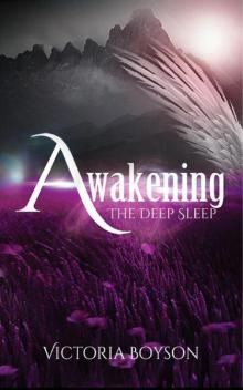Awakening: The Deep Sleep (The Deep Sleep Trilogy Book 1) Read online