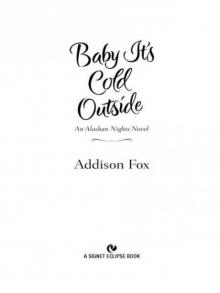 Baby, It's Cold Outside Read online