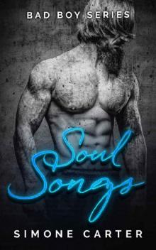 Bad Boy Series: Soul Songs (Bad Boy Romance Book 2) Read online