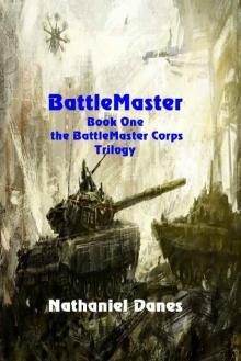 BattleMaster (The BattleMaster Corps Book 1) Read online