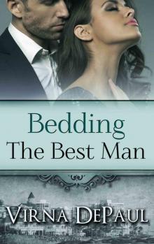 Bedding The Best Man (Bedding the Bachelors Book 7) Read online