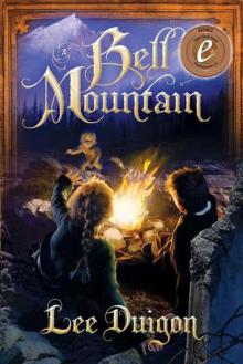 Bell Mountain (The Bell Mountain Series) Read online