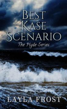Best Kase Scenario (Hyde Series Book 2) Read online