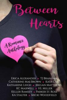 Between Hearts: A Romance Anthology Read online