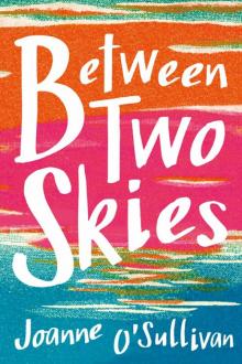 Between Two Skies
