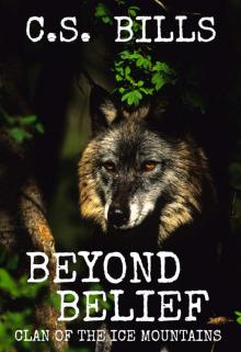 Beyond Belief (Clan of the Ice Mountains Book 4)