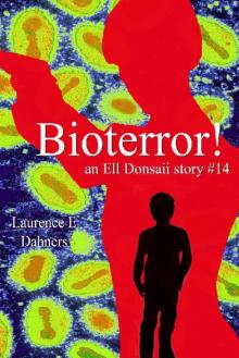 Bioterror! (an Ell Donsaii story #14) Read online