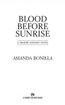 Blood Before Sunrise: A Shaede Assassin Novel Read online