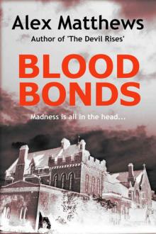 Blood Bonds: A psychological thriller