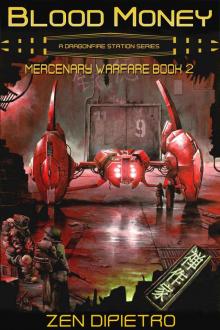 Blood Money: A Galactic Empire Space Opera Series (Mercenary Warfare Book 2) Read online