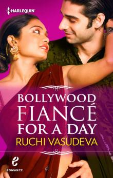 Bollywood Fiancé for a Day Read online