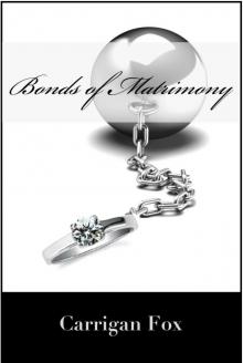 Bonds of Matrimony Read online
