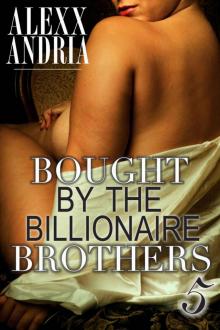 Bought By The Billionaire Brothers 5 (The Sting of Betrayal) Read online