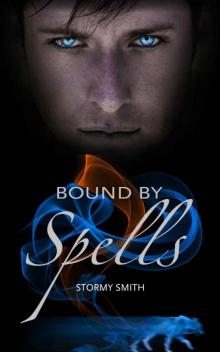 Bound by Spells (Bound Series Book 2) Read online