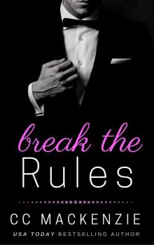 Break The Rules: A Ludlow Nights Romance - Book 3 Read online