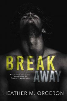 Breakaway: A friends to lovers romance Read online