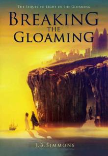 Breaking the Gloaming Read online