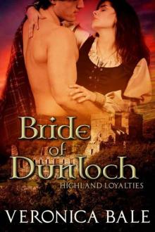 Bride of Dunloch (Highland Loyalties) Read online
