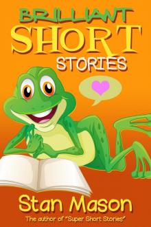Brilliant Short Stories Read online