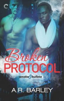 Broken Protocol (Smoke & Bullets) Read online