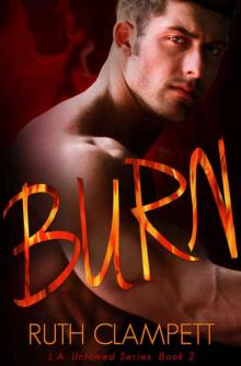 Burn (L.A. Untamed #2) Read online