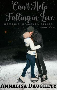 Can't Help Falling in Love (Memphis Moments Book 2) Read online
