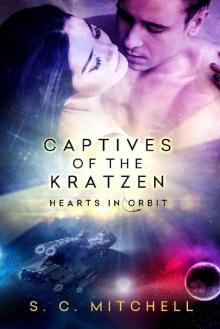 Captives of the Kratzen (Hearts in Orbit) Read online