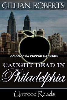 Caught Dead in Philadelphia Read online