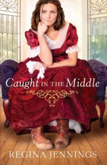 Caught in the Middle (Ladies of Caldwell County Book #3) Read online
