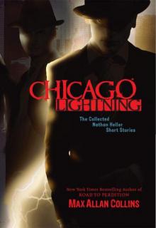 Chicago Lightning : The Collected Nathan Heller Short Stories Read online