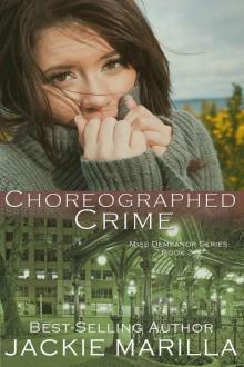 Choreographed Crime (Miss Demeanor 3)