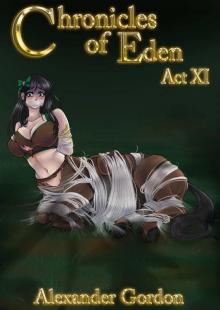 Chronicles of Eden - Act XI Read online