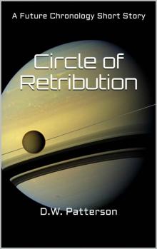 Circle of Retribution: A Future Chronology Short Story (Future Chronology Series Book 6) Read online