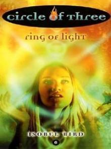 Circle of Three #6: Ring of Light Read online