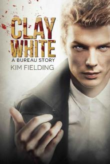 Clay White: A Bureau Story (The Bureau) Read online