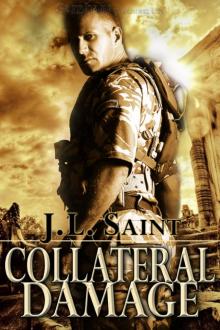 Collateral Damage: Silent Warrior, Book 1 Read online
