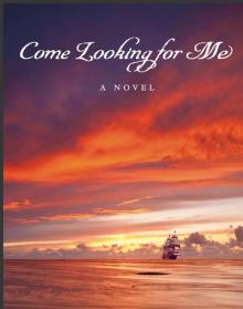 Come Looking For Me Read online
