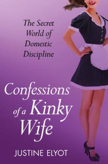 Confessions of a Kinky Wife Read online