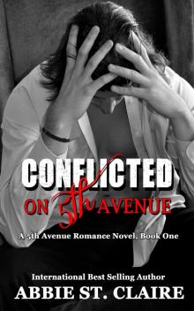 Conflicted on 5th: A 5th Avenue Romance Novel, Book One (5th Avenue Romance Series 1) Read online