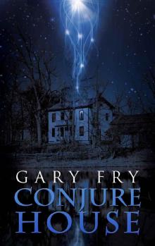 Conjure House Read online